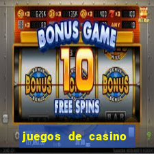 juegos de casino on line