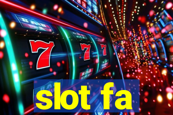 slot fa