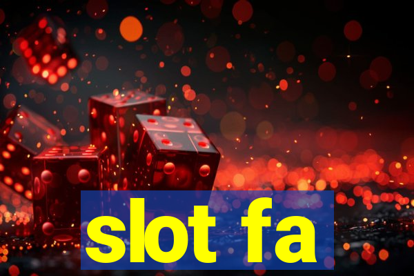 slot fa