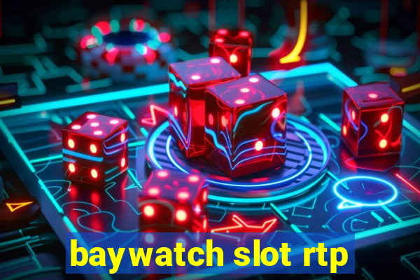 baywatch slot rtp