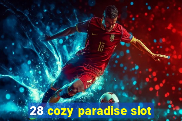 28 cozy paradise slot