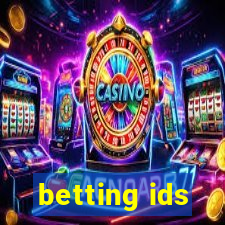 betting ids