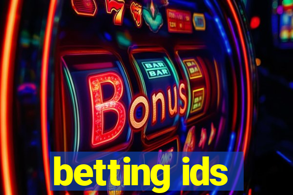 betting ids