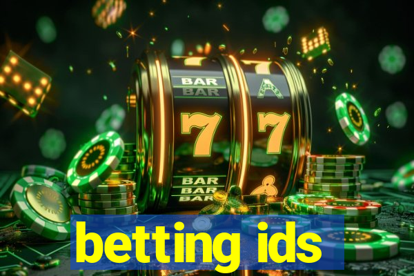 betting ids