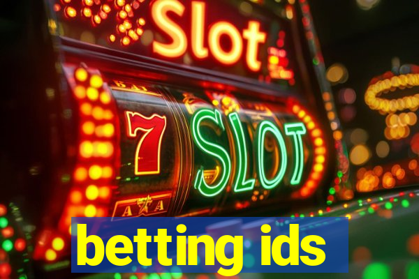 betting ids