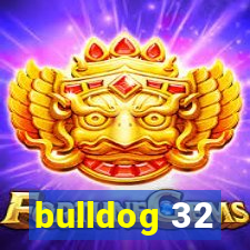 bulldog 32