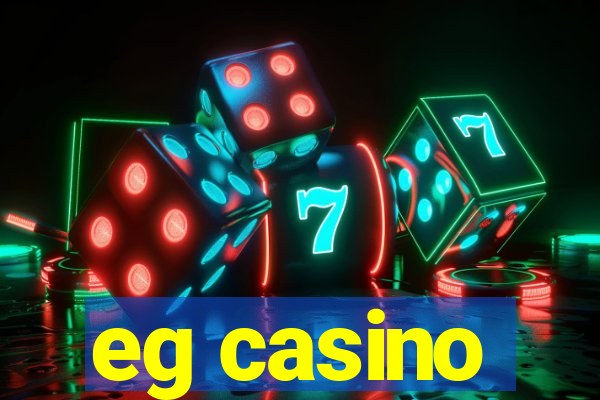 eg casino