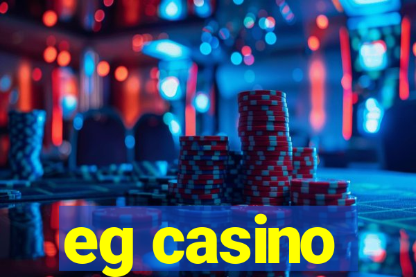 eg casino