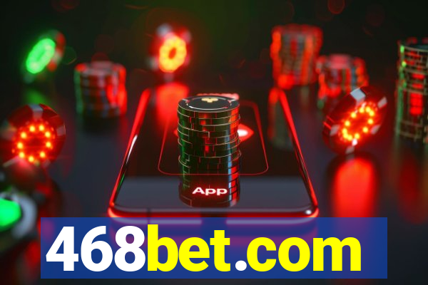 468bet.com