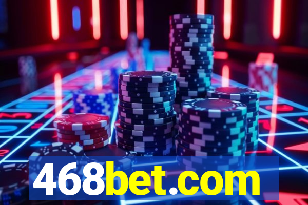 468bet.com