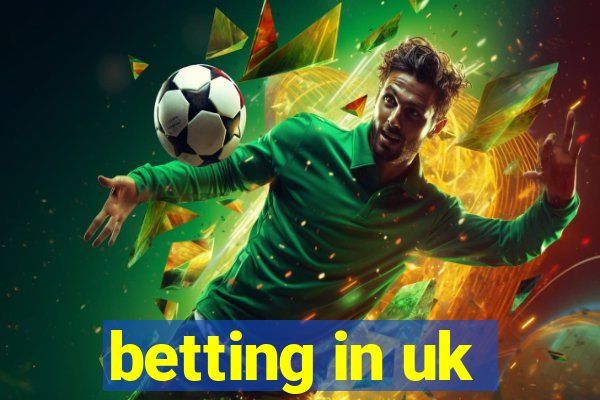 betting in uk