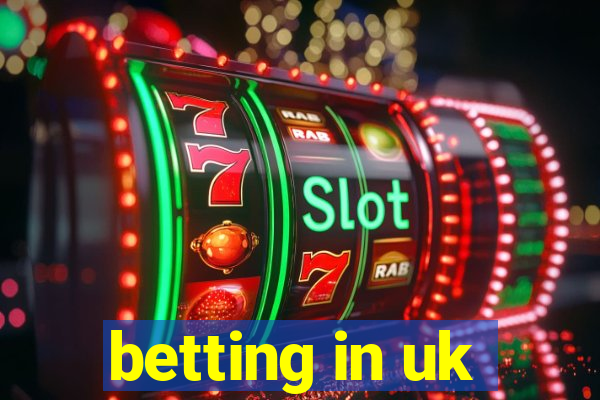 betting in uk