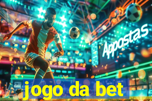 jogo da bet