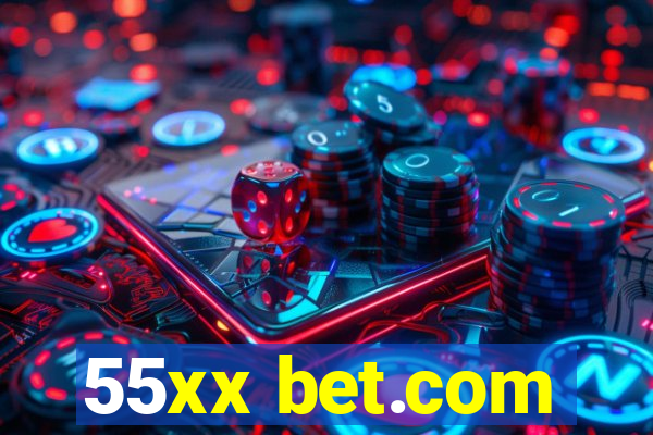 55xx bet.com