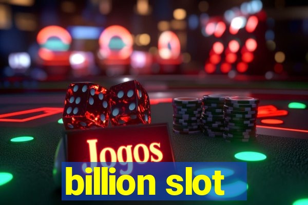 billion slot