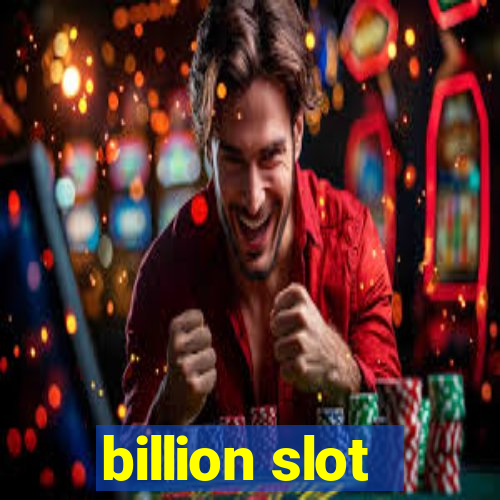 billion slot