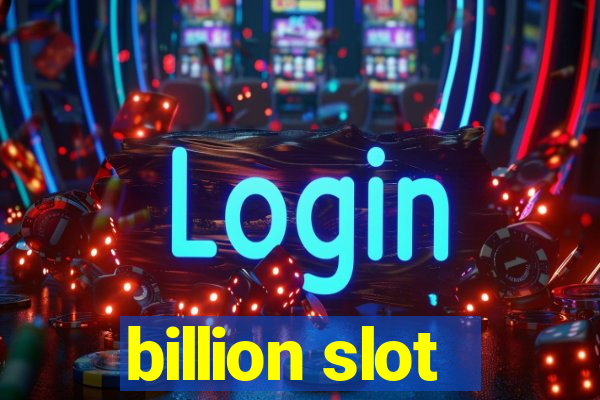 billion slot