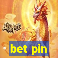 bet pin