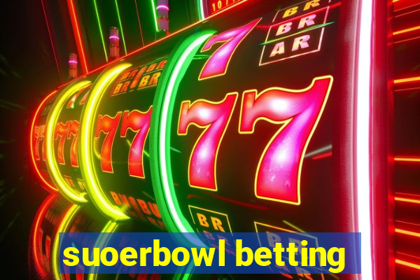 suoerbowl betting