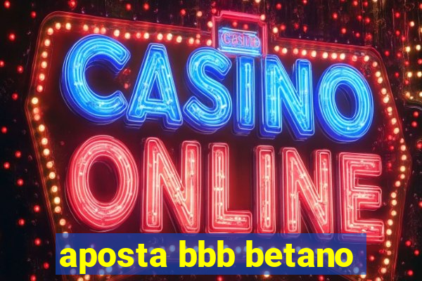 aposta bbb betano