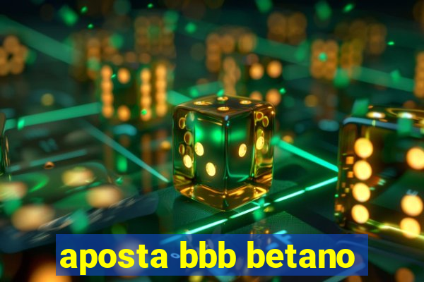 aposta bbb betano