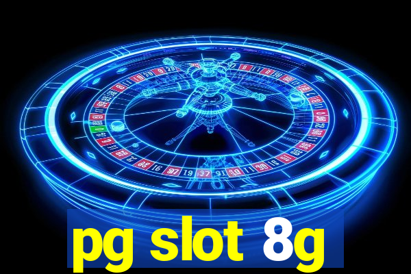 pg slot 8g