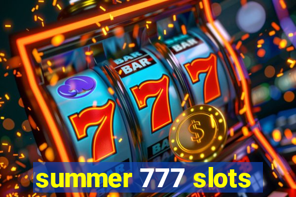 summer 777 slots