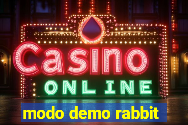 modo demo rabbit