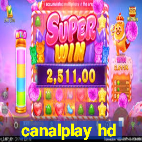 canalplay hd