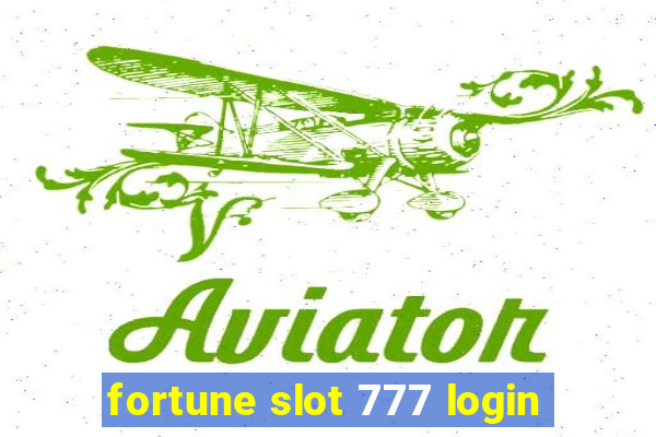 fortune slot 777 login