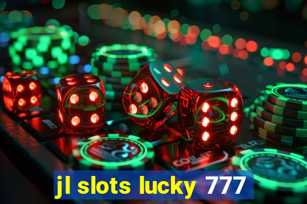 jl slots lucky 777