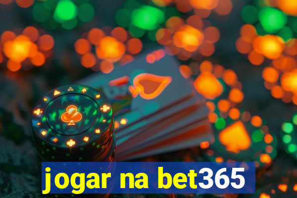 jogar na bet365