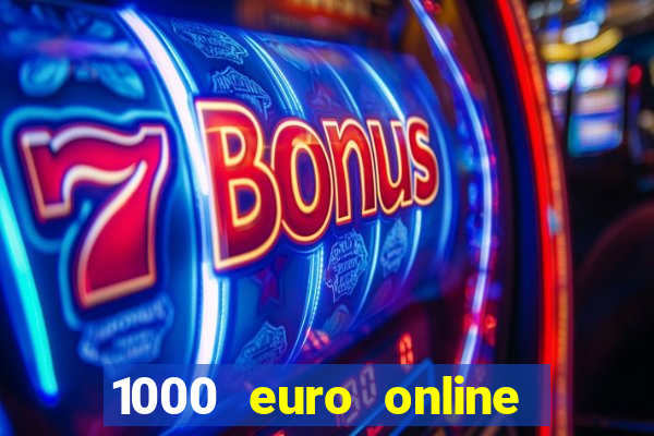 1000 euro online na mga casino