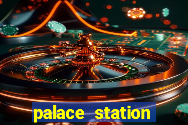 palace station casino in las vegas