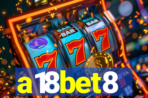 a18bet8