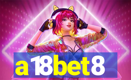 a18bet8