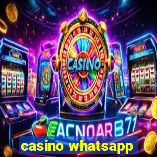 casino whatsapp