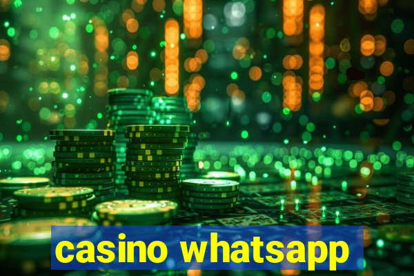 casino whatsapp