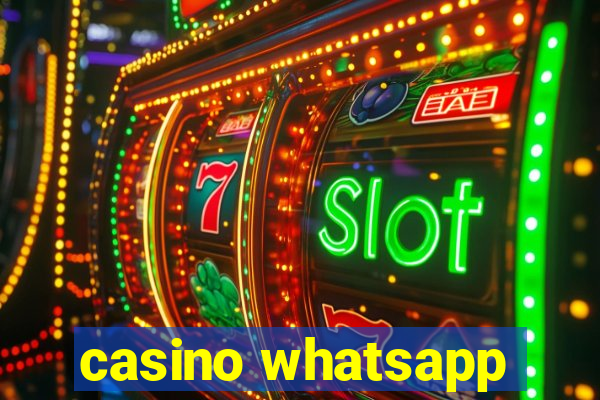 casino whatsapp