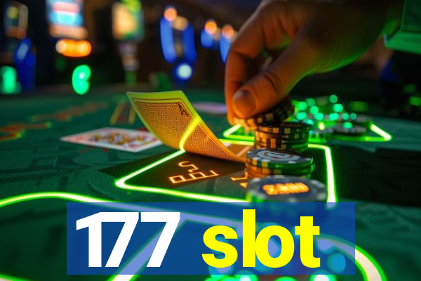 177 slot