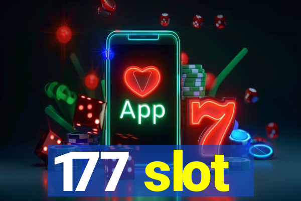 177 slot