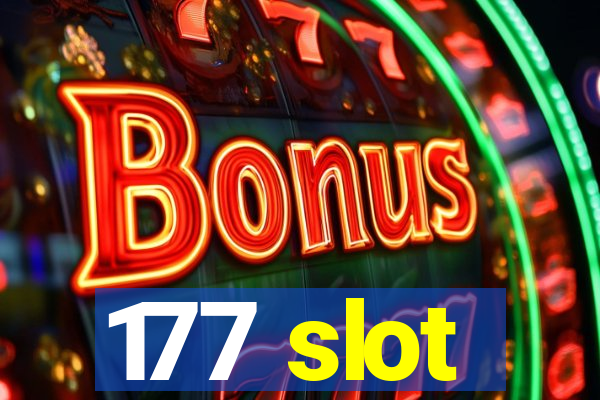 177 slot