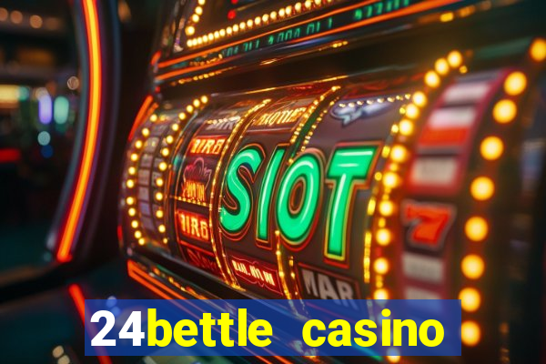 24bettle casino sister sites