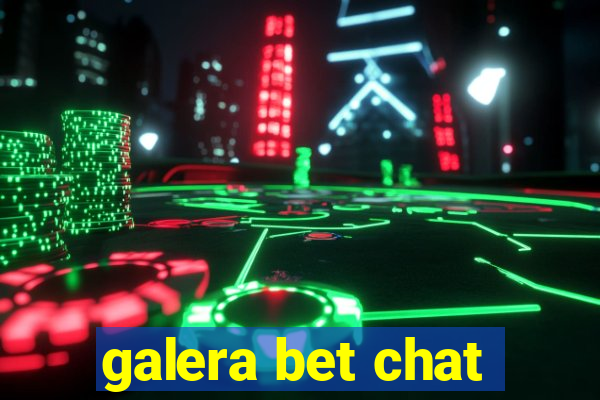 galera bet chat