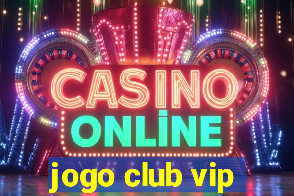 jogo club vip