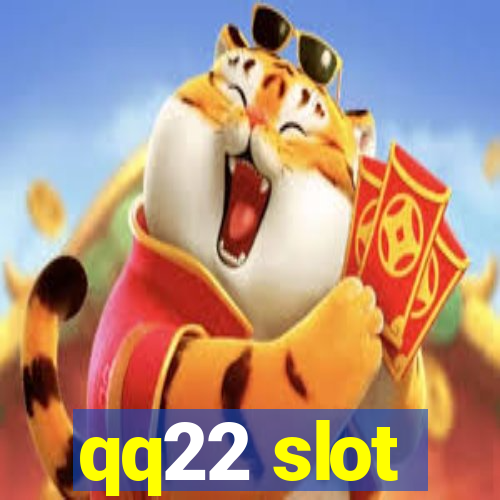 qq22 slot