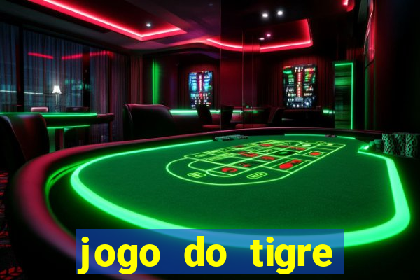 jogo do tigre passo a passo