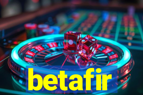 betafir