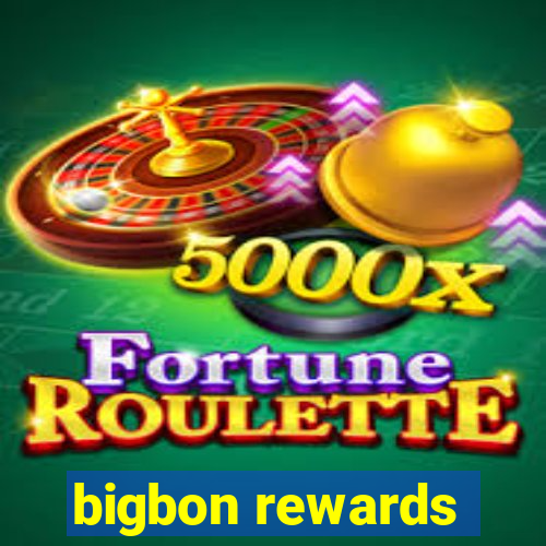 bigbon rewards