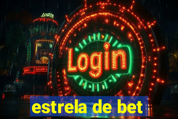 estrela de bet